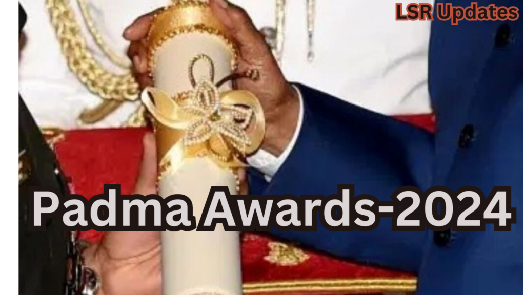 Announced Padma Awards-2024 Full list of Padma Shri, Padma Bhushan, Padma Vibhushan awardees.