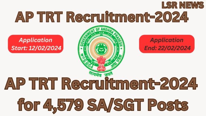 AP TRT Recruitment-2024 for 4,579 SA/SGT Posts