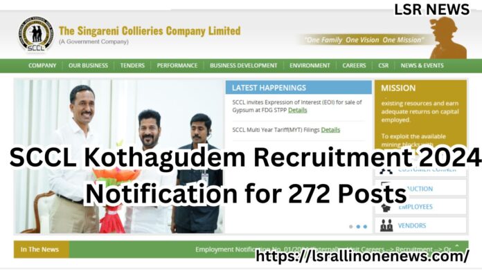 SCCL Kothagudem Recruitment 2024 Notification for 272 Posts, Executive and Non-Executive Cadre Posts