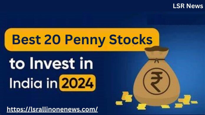 Best 20 Penny Stocks to Buy in India-2024